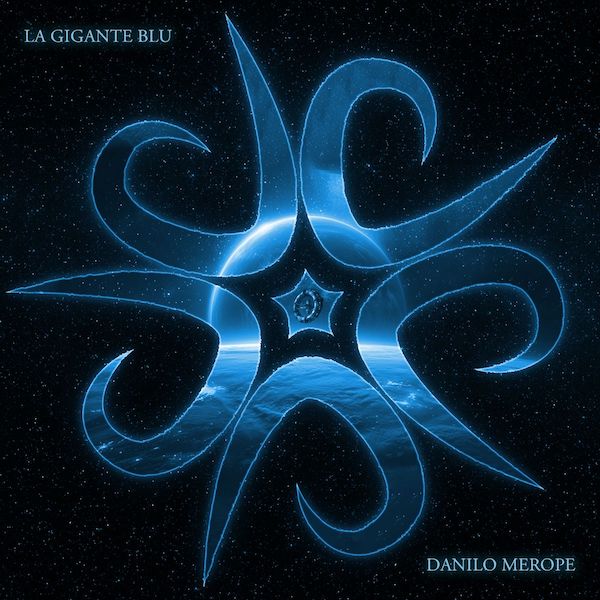 Danilo Merope - Il nuovo singolo “La Gigante Blu”