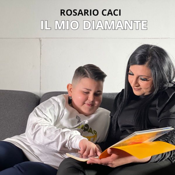Rosario Caci - Il singolo “Il Mio Diamante”