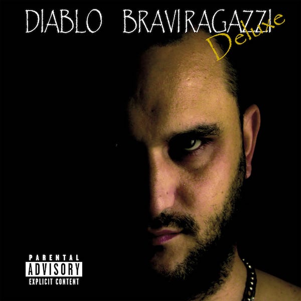 Diablo – “Bravi Ragazzi Deluxe”